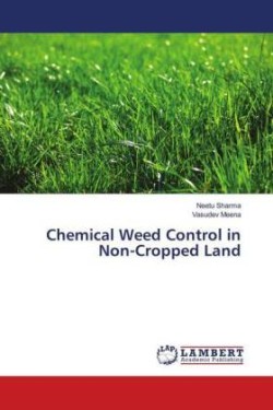 Chemical Weed Control in Non-Cropped Land