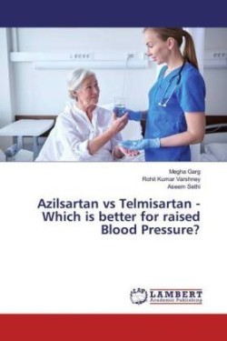 Azilsartan vs Telmisartan - Which is better for raised Blood Pressure?