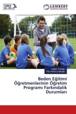 Beden Egitimi Ögretmenlerinin Ögretim Programi Farkindalik Durumlari