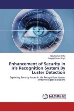 Enhancement of Security in Iris Recognition System By Luster Detection