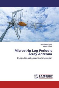 Microstrip Log Periodic Array Antenna