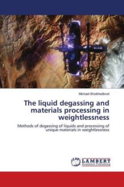 The liquid degassing and materials processing in weightlessness