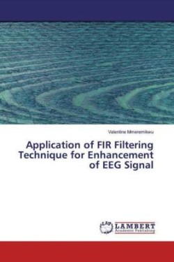 Application of FIR Filtering Technique for Enhancement of EEG Signal