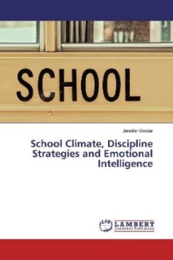 School Climate, Discipline Strategies and Emotional Intelligence