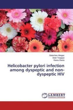 Helicobacter pylori infection among dyspeptic and non-dyspeptic HIV