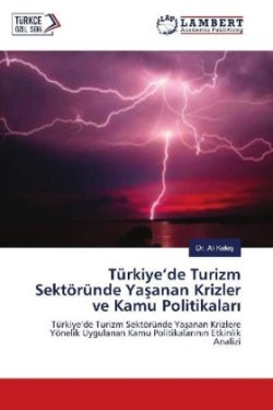 Türkiye'de Turizm Sektöründe Yasanan Krizler ve Kamu Politikalari