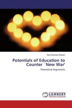 Potentials of Education to Counter `New War'