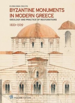 Byzantine Monuments in Modern Greece (English language edition)