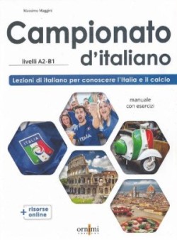 Campionato d'italiano A2-B1 - manuale di civiltà e cultura italiana