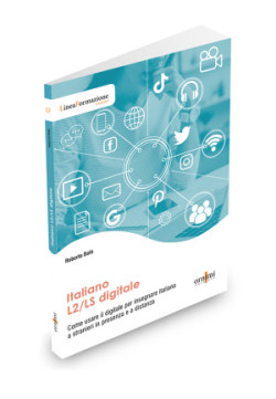 Italiano digitale L2/LS - Come usare il digitale per insegnare italiano