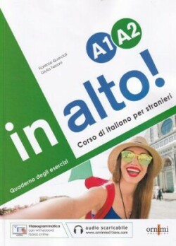 In alto! A1-A2 - Quaderno degli esercizi + audio online + videogrammatica animata