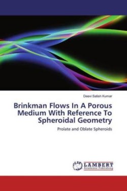 Brinkman Flows In A Porous Medium With Reference To Spheroidal Geometry