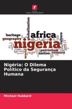 Nigéria: O Dilema Político da Segurança Humana