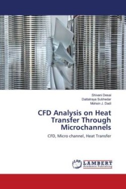 CFD Analysis on Heat Transfer Through Microchannels