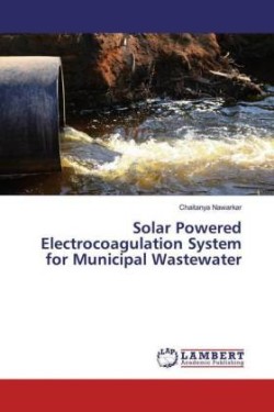 Solar Powered Electrocoagulation System for Municipal Wastewater