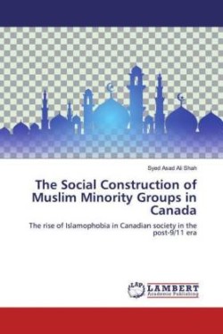 The Social Construction of Muslim Minority Groups in Canada