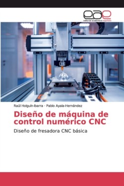 Diseño de máquina de control numérico CNC