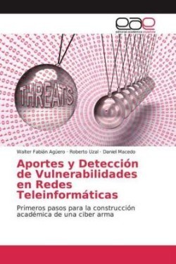 Aportes y Detección de Vulnerabilidades en Redes Teleinformáticas