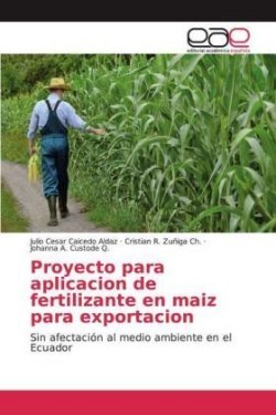 Proyecto para aplicacion de fertilizante en maiz para exportacion