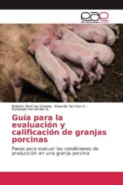 Guía para la evaluación y calificación de granjas porcinas