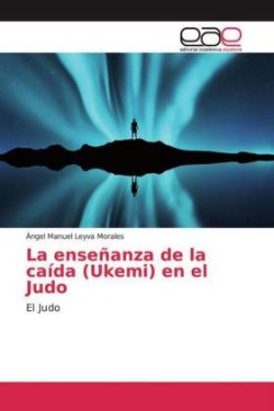 La enseñanza de la caída (Ukemi) en el Judo