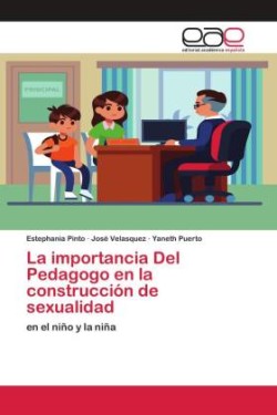 La importancia Del Pedagogo en la construcción de sexualidad