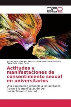 Actitudes y manifestaciones de consentimiento sexual en universitarios