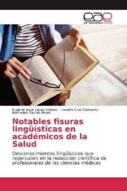 Notables fisuras lingüísticas en académicos de la Salud