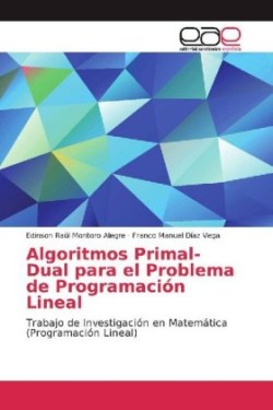 Algoritmos Primal-Dual para el Problema de Programación Lineal