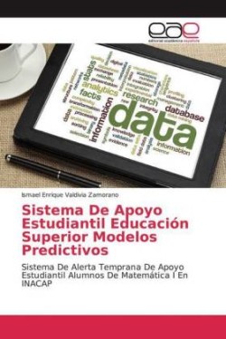 Sistema De Apoyo Estudiantil Educación Superior Modelos Predictivos