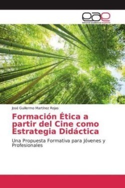 Formaci�n �tica a partir del Cine como Estrategia Did�ctica