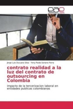 contrato realidad a la luz del contrato de outsourcing en Colombia