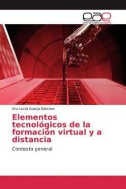 Elementos tecnológicos de la formación virtual y a distancia