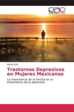 Trastornos Depresivos en Mujeres Mexicanas