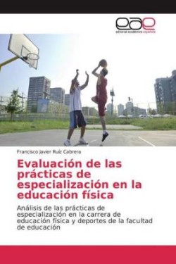 Evaluación de las prácticas de especialización en la educación física