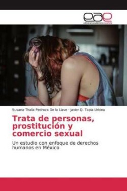 Trata de personas, prostitución y comercio sexual