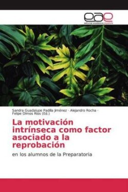 La motivación intrínseca como factor asociado a la reprobación