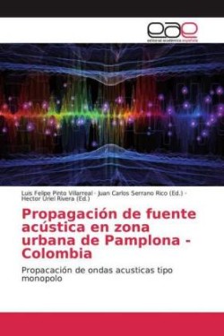 Propagación de fuente acústica en zona urbana de Pamplona - Colombia