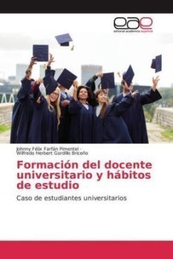 Formación del docente universitario y hábitos de estudio