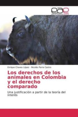 Los derechos de los animales en Colombia y el derecho comparado