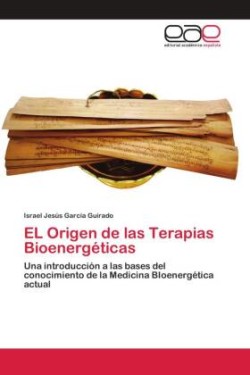 Origen de las Terapias Bioenergéticas