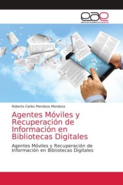 Agentes Móviles y Recuperación de Información en Bibliotecas Digitales
