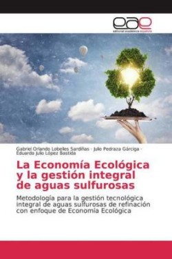 La Economía Ecológica y la gestión integral de aguas sulfurosas