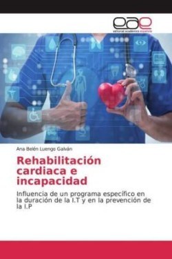 Rehabilitación cardiaca e incapacidad