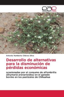 Desarrollo de alternativas para la disminución de pérdidas económicas