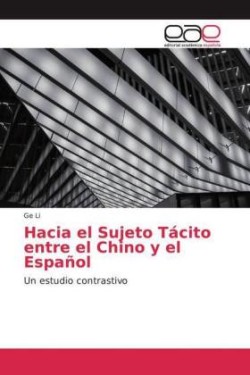 Hacia el Sujeto Tácito entre el Chino y el Español