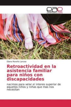 Retroactividad en la asistencia familiar para niños con discapacidades