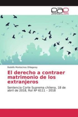 El derecho a contraer matrimonio de los extranjeros