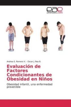 Evaluación de Factores Condicionantes de Obesidad en Niños