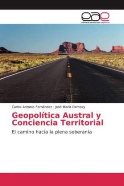 Geopolítica Austral y Conciencia Territorial